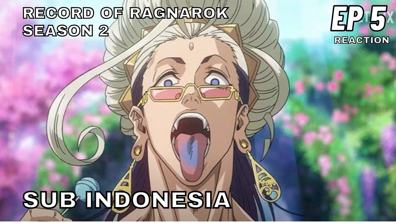 Record Of Ragnarok Season 2 Episode 11 Sub Indonesia Full Reaction & Review  - BiliBili