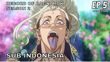 RECORD OF RAGNAROK SEASON 2 EP 5 SUB INDO FULL (Reaction+Review)