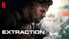 Extraction (2020) คนระห่ำภารกิจเดือด [พากย์ไทย]