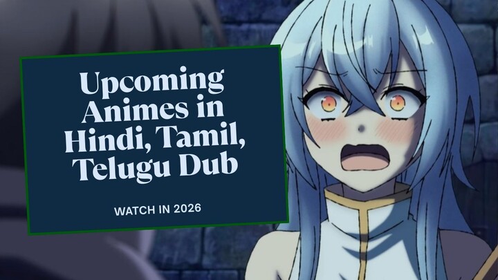 Official Dubbed Anime [HINDI, Telugu, Tamil] Anime Hindi Main | Schedule January 2026 #023