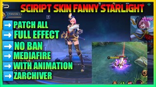 NEW!! SCRIPT SKIN FANNY STARLIGHT + FULL EFFCT NO BAN