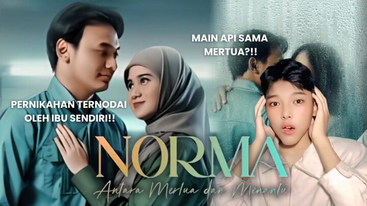 FILM KISAH NYATA | NORMA : ANTARA MERTUA DAN MENANTU