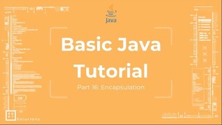 Basic Java Tutorial #16 Encapsulation [Object Oriented Programming]