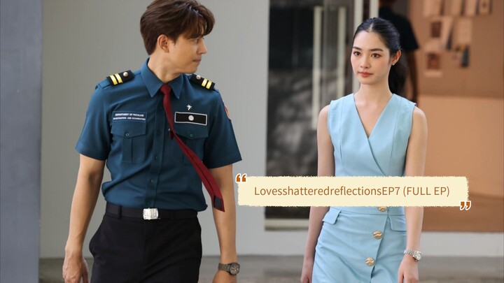 ້LovesshatteredreflectionsEP7 (FULL EP)