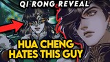 HUA CHENG HATES THIS GUY!! QI RONG IS HERE!