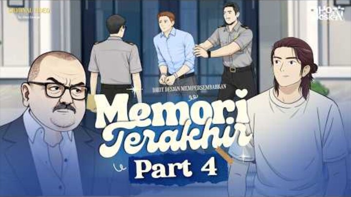 Memori Terakhir BAGIAN 4 - Desain Dhot