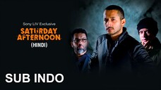 Saturday Afternoon (2019) SUB INDO