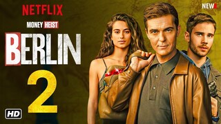 BERLIN Season 2 Trailer - Netflix, Release Date,  Plot, and Everything We Know