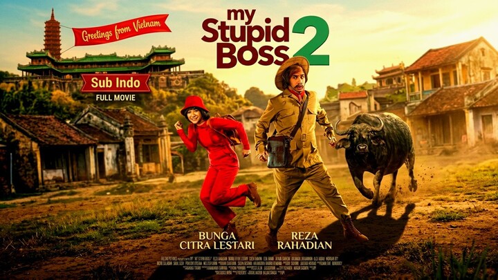 My Stupid Boss 2 (2019) INDONESIA