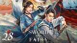 🇨🇳EP 28 | Chinese Paladin: Sword and Fairy 6 (2024) [Eng Sub]