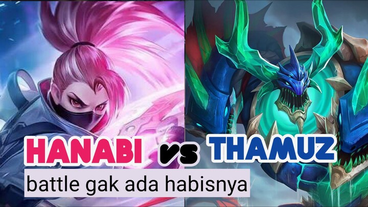 HANABI VS THAMUZ - BATTLE GAK ADA HABISNYA