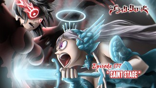 Black Clover (Season Terbaru) - Episode 177 [Subtitle Indonesia] - " Saint Stage "