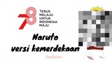 Naruto ikut kemerdekaan Indonesia nih guys