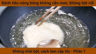 Bánh tiêu nóng bỏng không cần men, không bột nổi #7