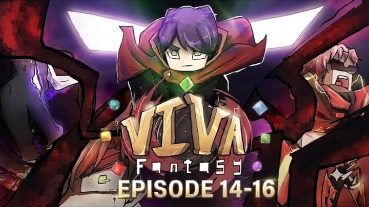 Viva Fantasy (S1) Episode 14-16 (Full) Bahasa Indonesia