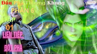 Đấu Phá Thương Khung Phần 6 Tập 01 Vietsub Thuyết Minh 1080P | 斗破苍穹年番 第 6 部分1集 | HHTQ Thắng channel