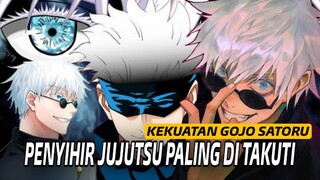 INILAH ALASAN KENAPA GOJO SANGAT KUAT DAN DI TAKUTI