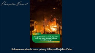 Kebakaran Besar di depan Mesjid Al-Falah