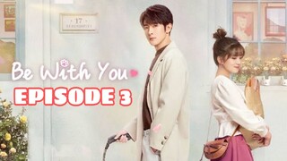 BE WITH YOU: EPISODE 3 ENG SUB
