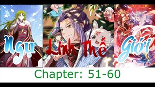 Ngự Linh Thế Giới - chapter 51-60 - Thanh niên tác giả xuyên không vào tác phẩm của mình