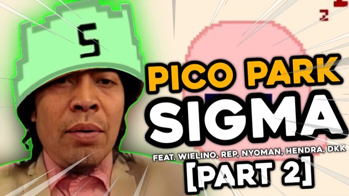 PICO PARK SIGMA [PART 2] feat. @WielinoINO @Repuwuki @ImYapss dkk