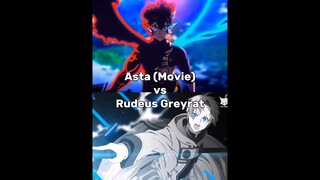 (Movie) Asta vs Rudeus Greyrat (LN) - #blackclover #mushokutensei