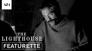 The Lighthouse | Hard Work | Official Featurette HD | A24