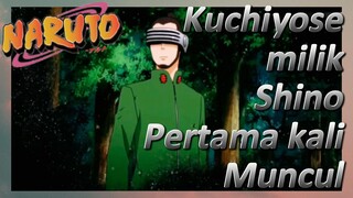 Kuchiyose milik Shino Pertama kali Muncul