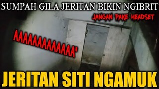 🔴 739- SUMPAH GILA ! JERITAN KERAS BIKIN NGIBRIT