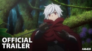 DanMachi Season 3 - Official Trailer