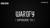 WAR OF Y [ EPISODE 15 ] WITH ENG SUB 720 HD