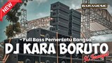 DJ KARA BORUTO X TEROMPET PEMERSATU PARGOY FULL BASS TERBARU