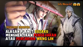 Fakta Menarik!!! dibalik Diberhentikanya Pengejaran Wang Lin oleh Planet Suzaku😱😱😱