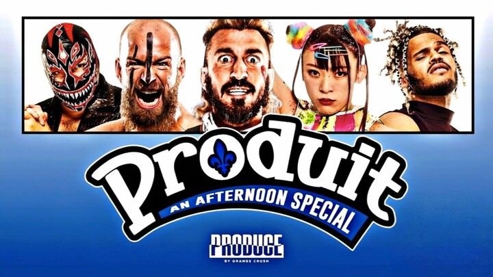PRODUIT - An Afternoon Special 07-26-26 : PRODUCE
