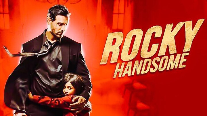 Rocky Handsome HD Full Movie