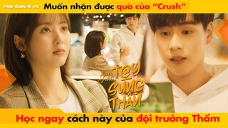 MUỐN NHẬN QUÀ CỦA CRUSH - HỌC NGAY CÁCH NÀY CỦA ĐỘI TRƯỞNG THẨM || HELLO THE SHARPSHOOTER - 你好神枪手