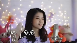 My Love | Shania Yan Cover