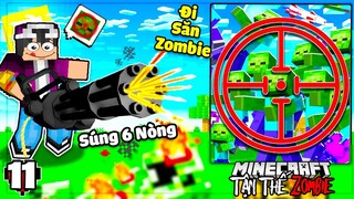 MINECRAFT TẬN THẾ ZOMBIE * TẬP 11 | THẦY LỘC VÁC SÚNG 6 NÒNG SĂN ZOMBIE😲NÂNG CẤP NHÀ PHÒNG THỦ😎❗