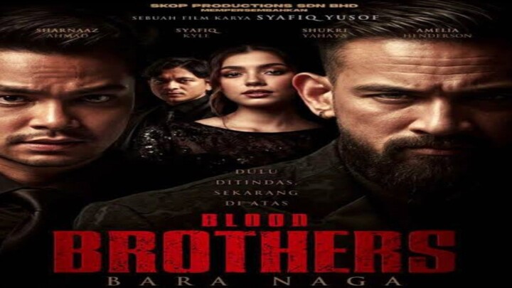 Blood Brothers: Bara Naga [2025] || Sub Indo