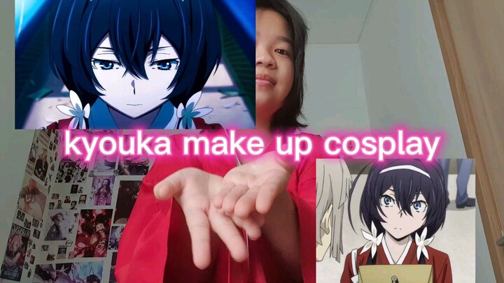 kyouka make up cosplay😁