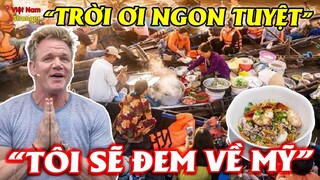 Điều Gì Khiến Vua Đầu Bếp Thế Giới Phải Thốt Lên Rằng "Việt Nam Thiên Đường Ẩm Thực Cho Giới Ẩm Thực