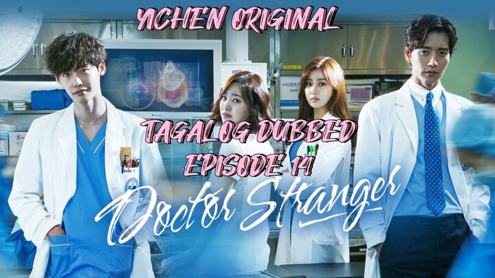 Doctor Stranger💋TAGALOG DUBBED EPISODE 14