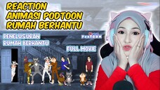 Reaction Animasi PODTOON Penelusuran Rumah Hantu