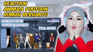 Reaction Animasi PODTOON Penelusuran Rumah Hantu