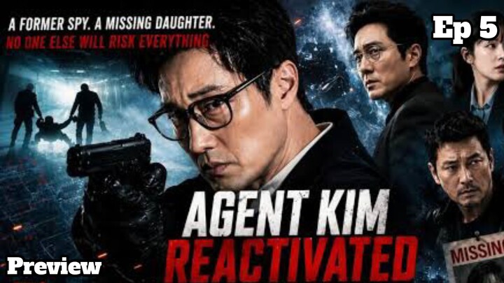 AGENT KIM REACTIVATED EPISODE 5 SUB INDONESIA (2026)