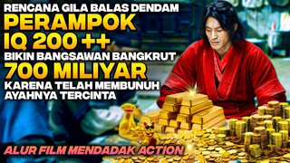 BALAS DENDAM PERAMPOK JENIUS MENGERUK 700 MILIAR HARTA SULTAN AKIBAT AYAHNYA DIHABISI ‼️ Alur Film