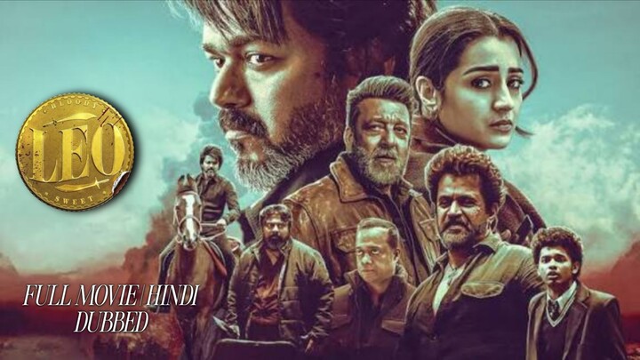 Leo Hindi Dubbed 720p HD Quality Full Movie