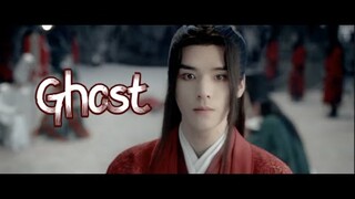 Ghost - Wen Keixing (Word of Honor 山河令) FMV