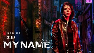 My Name (내 이름) S1E3 Hindi dubbed