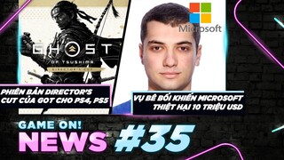 Game On! News #35: Ghost of Tsushima Phiên Bản Director's Cut | Microsoft Thất Thoát 10 Triệu USD
